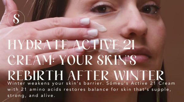 Hydrate Active 21 Cream: Your Skin’s Rebirth After Winter