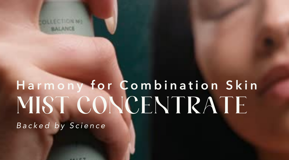 Finally, Skincare That Gets Your Skin's Dual Needs: The Science of the Sómeu Mist Concentrate for Balanced Skin